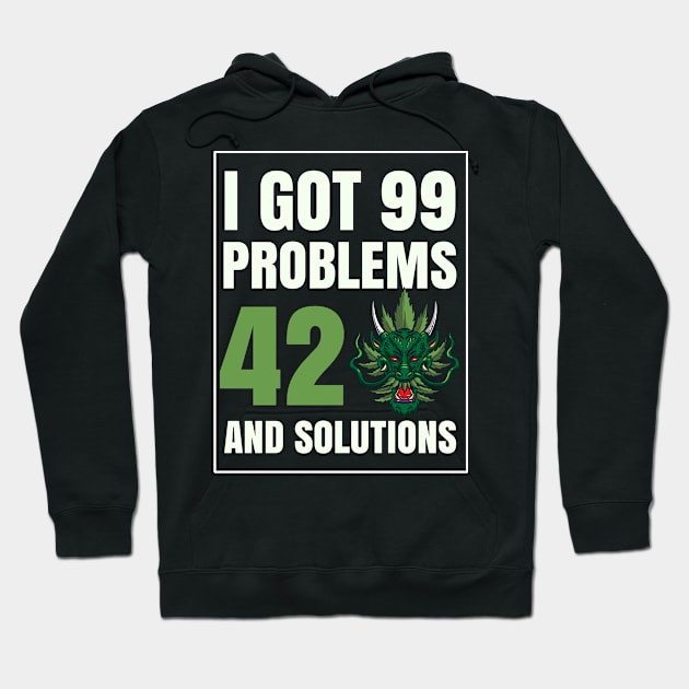 I Got 99 Problems And 420 Solutions Cannabis Weed Hoodie by bigD